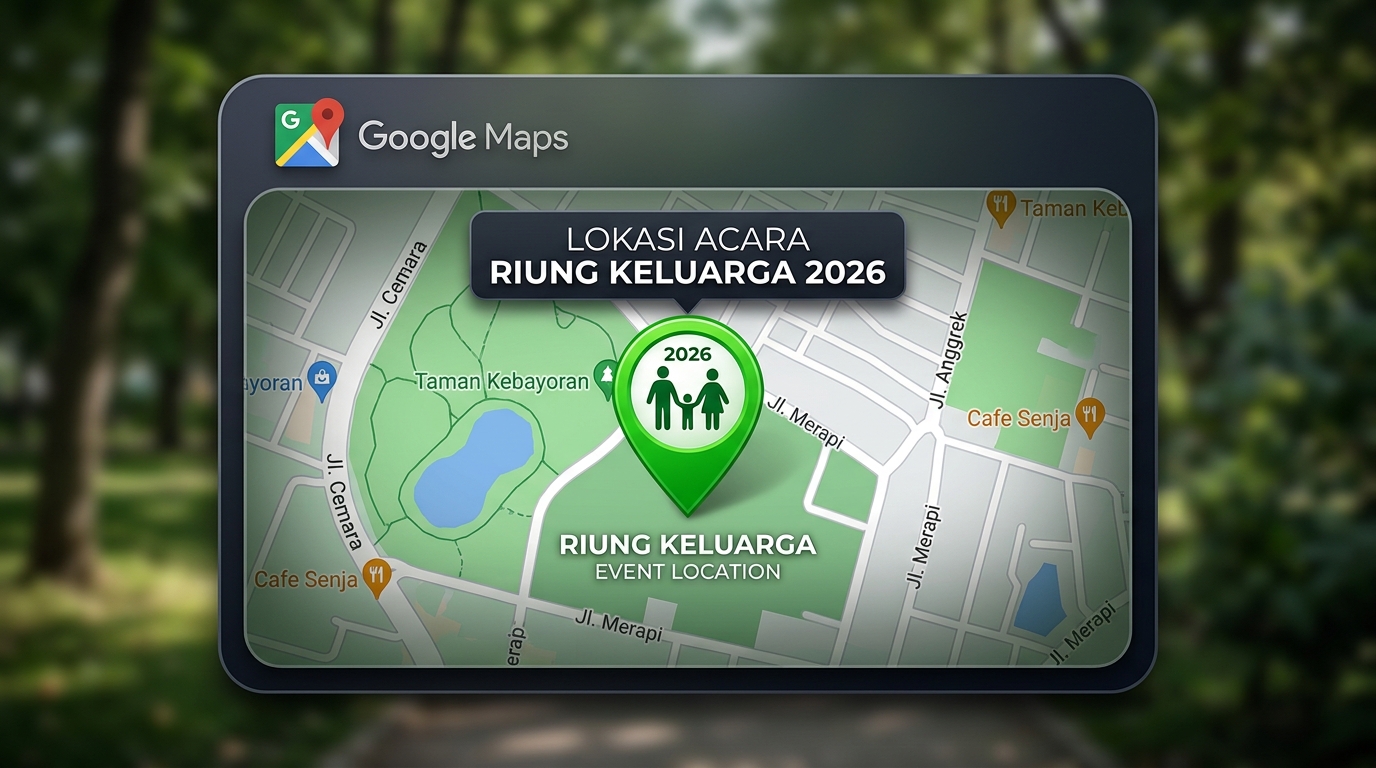 Petunjuk Lokasi Google Maps Riung Keluarga 2026